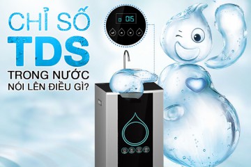 Chỉ số TDS trong nước là gì?